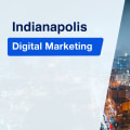 Digital Marketing Indianapolis: Content Creation